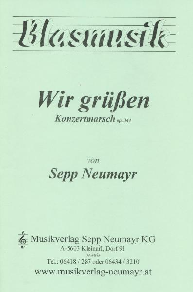 Wir grüßen, Konzertmarsch